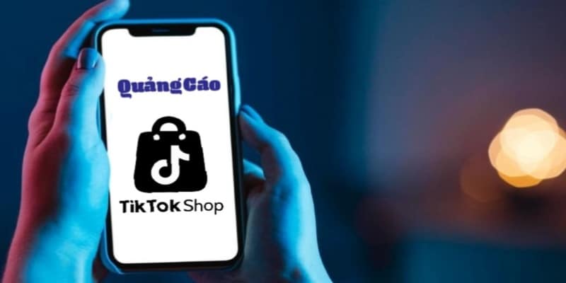 ADS TikTokShop giúp tối ưu hóa sản phẩm